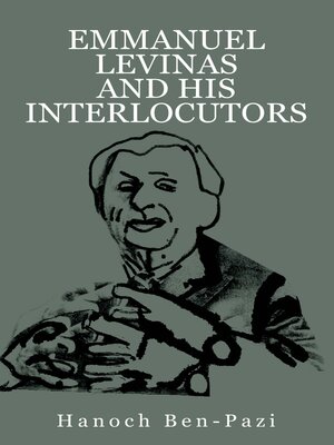 cover image of Emmanuel Levinas and His Interlocutors